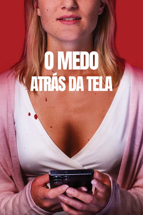 O Medo Atrás da Tela (2024)